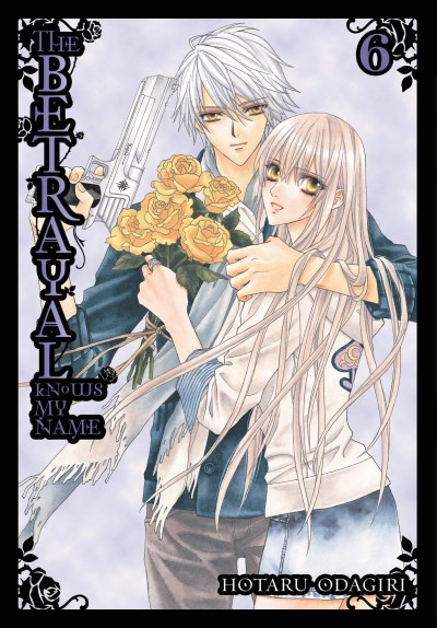 Hotaru Odagiri/The Betrayal Knows My Name, Vol. 6